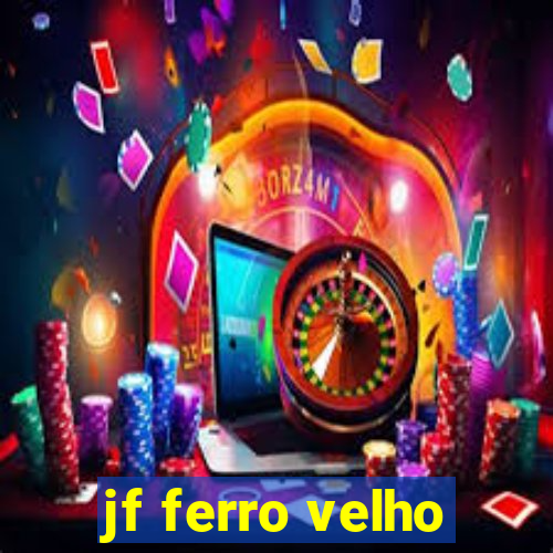 jf ferro velho